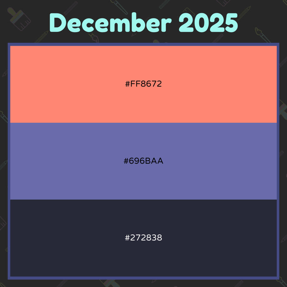 December 2025 Graphic with 3 rows of colors featuring their hex codes. The colors are pale coral, light medium purple, and dark deep purple